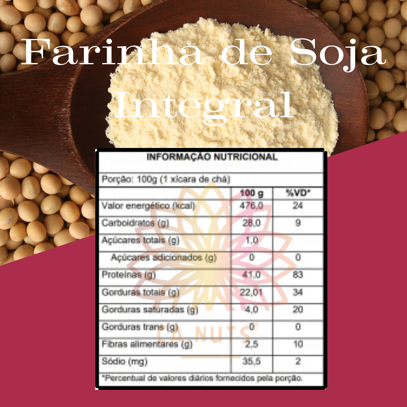 Farinha de Soja Integral Premium Ca.Nuts